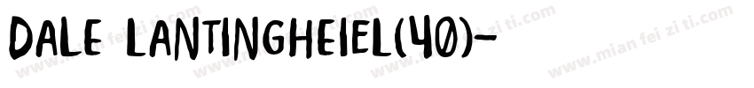 Dale LanTingHeiEL(40)字体转换